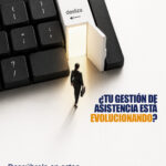 ¿Tu gestión de asistencia está evolucionando?